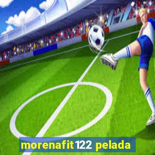 morenafit122 pelada